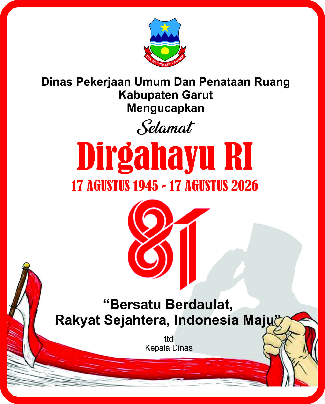 Ucapan Selamat HUT RI KE 81 (PUPR GARUT)
